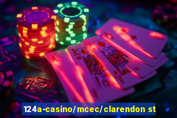 124a-casino/mcec/clarendon st