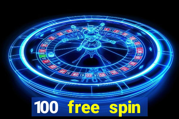 100 free spin casino promotions