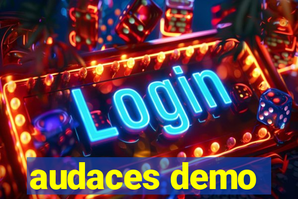 audaces demo