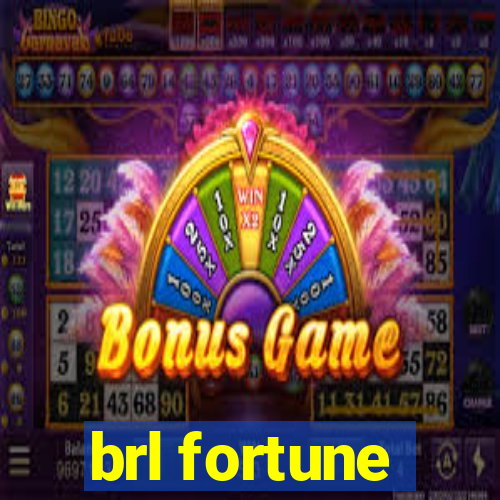 brl fortune