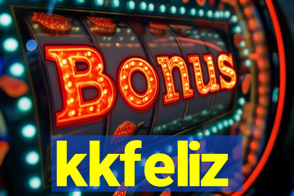 kkfeliz