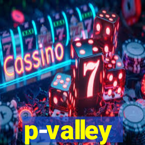 p-valley