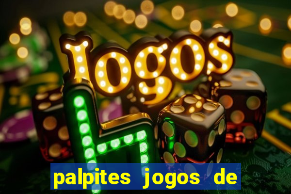 palpites jogos de hoje bilhetes prontos