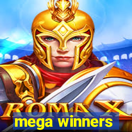 mega winners