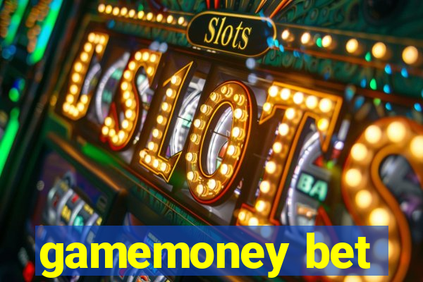 gamemoney bet