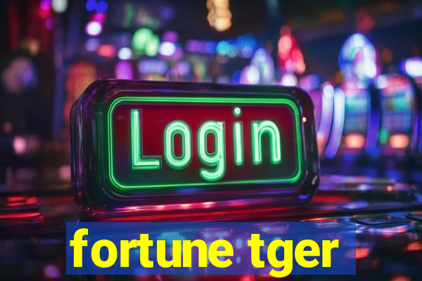 fortune tger