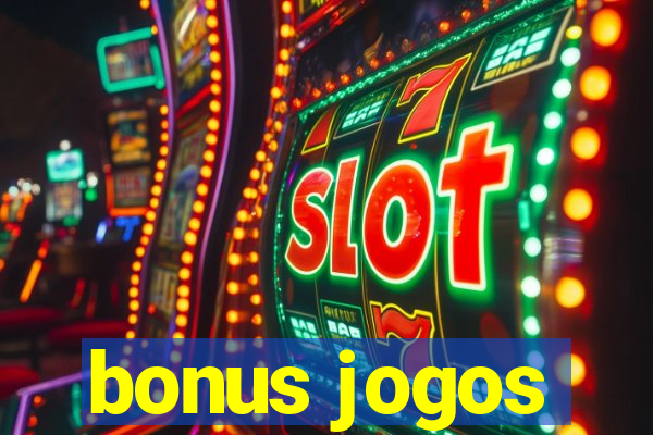 bonus jogos