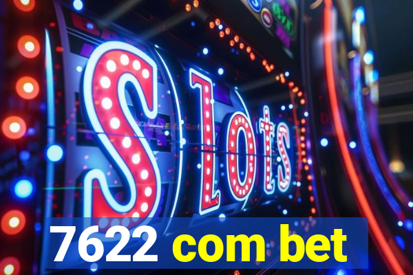 7622 com bet