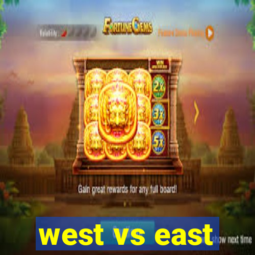 west vs east