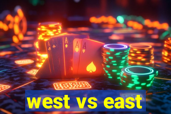 west vs east