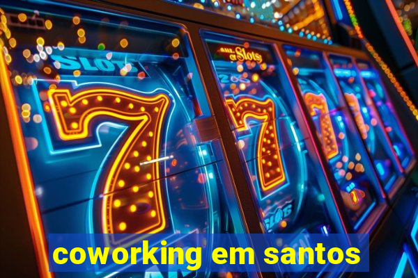 coworking em santos