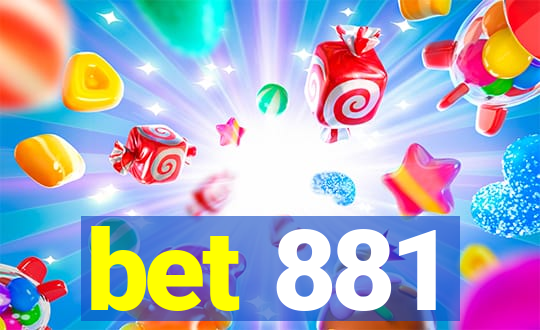 bet 881