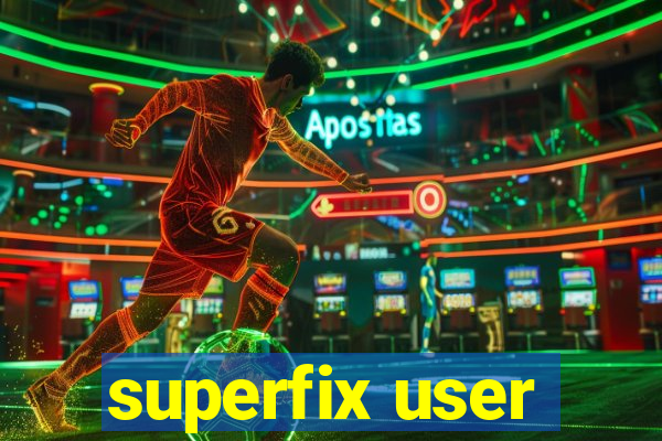 superfix user