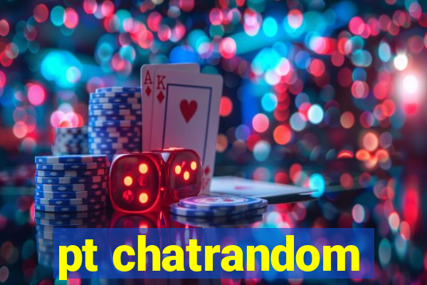 pt chatrandom