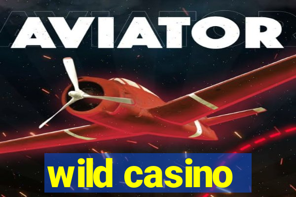 wild casino