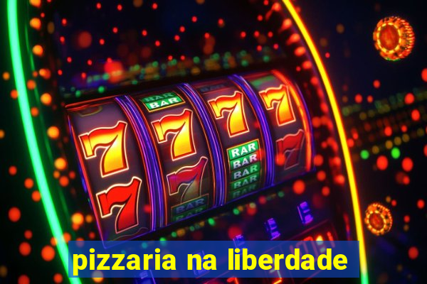 pizzaria na liberdade