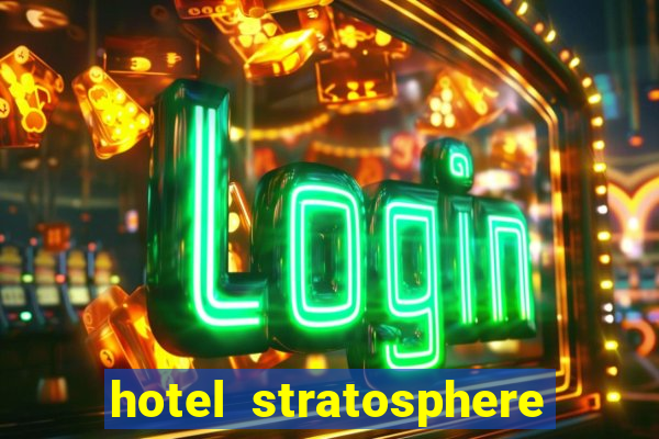 hotel stratosphere casino las vegas