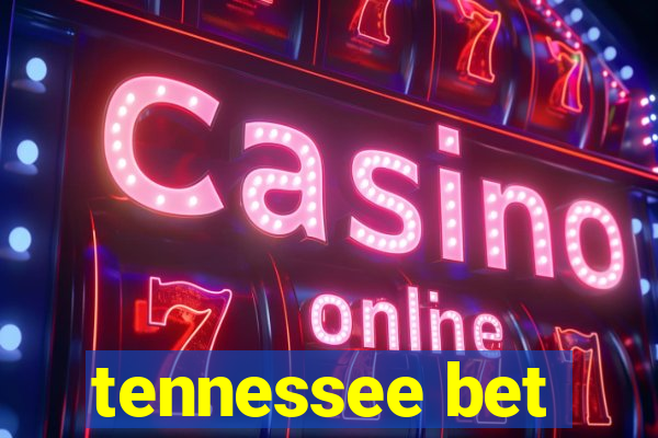 tennessee bet