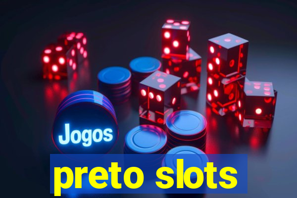 preto slots