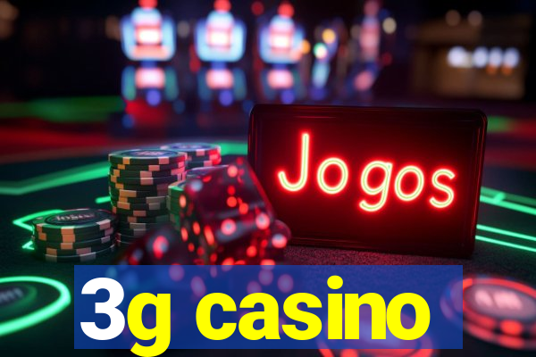 3g casino