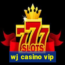 wj casino vip