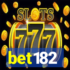 bet182