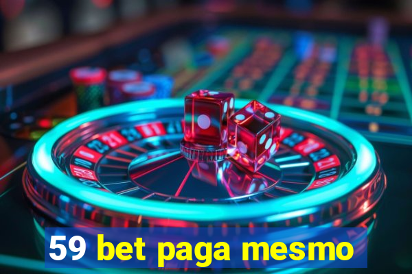 59 bet paga mesmo