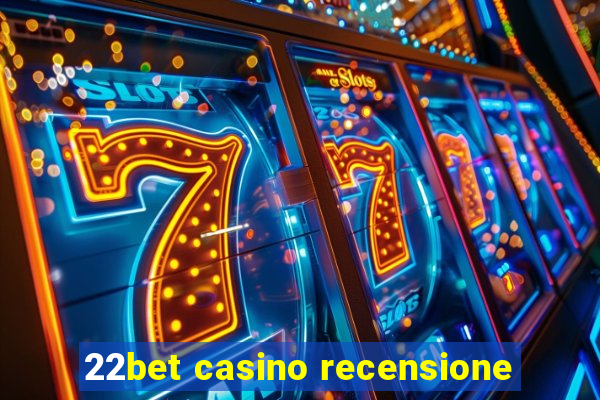 22bet casino recensione