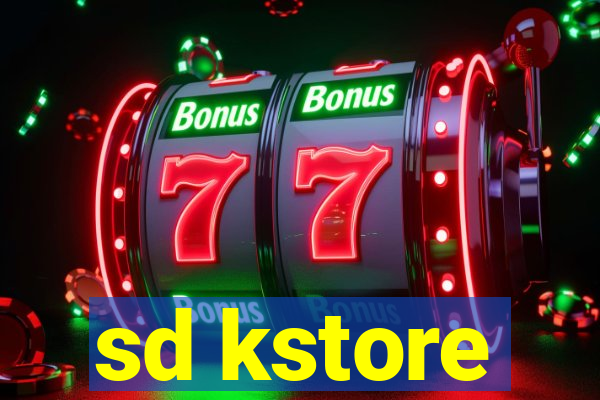 sd kstore