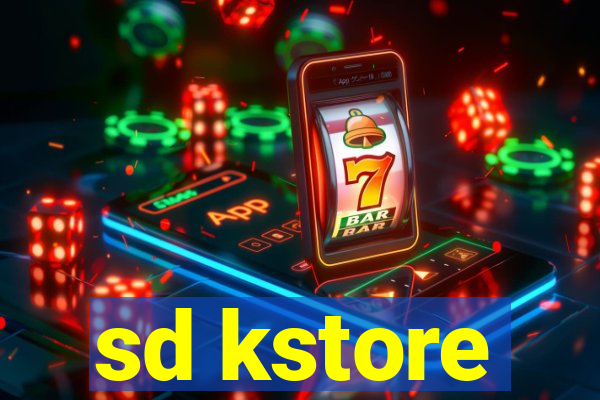 sd kstore