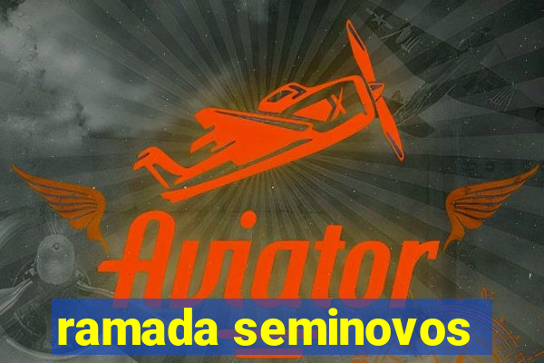 ramada seminovos