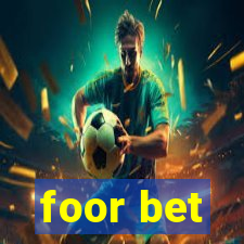 foor bet