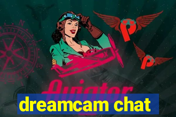 dreamcam chat