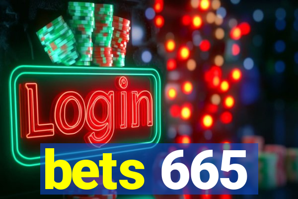 bets 665