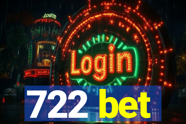 722 bet