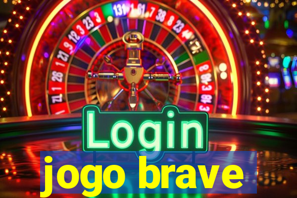 jogo brave