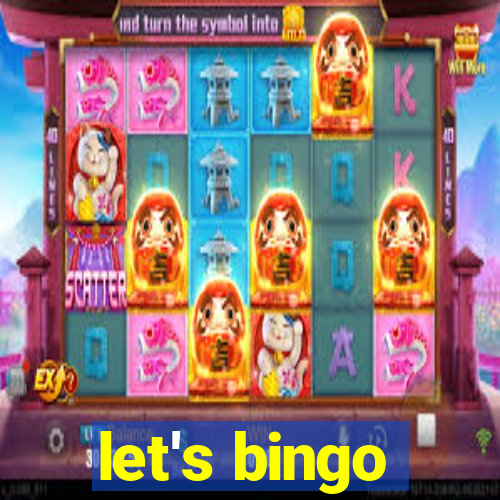 let's bingo