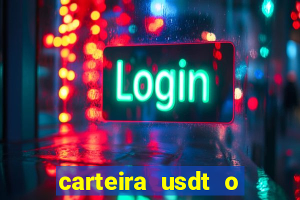 carteira usdt o que é