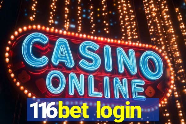 116bet login