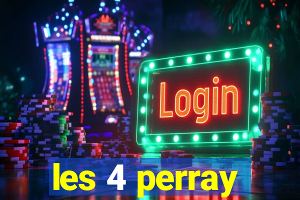 les 4 perray