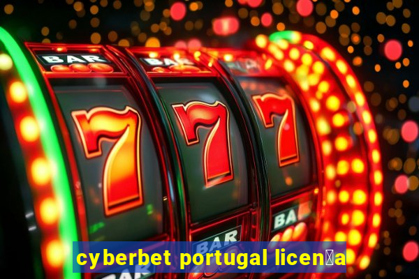 cyberbet portugal licen莽a