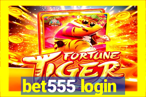 bet555 login