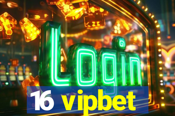 16 vipbet