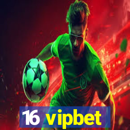 16 vipbet