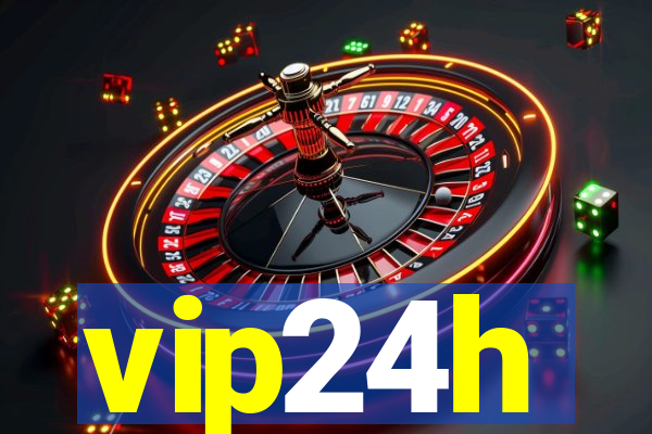 vip24h