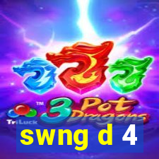 swng d 4