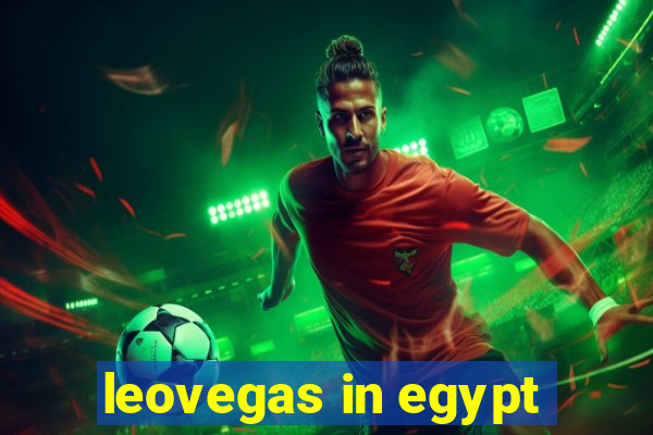 leovegas in egypt