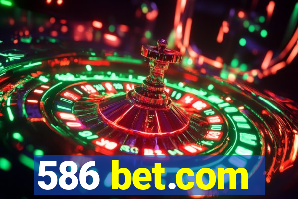 586 bet.com