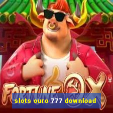 slots ouro 777 download