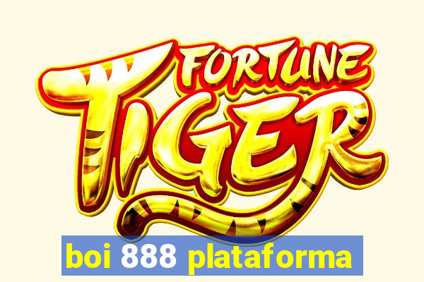 boi 888 plataforma